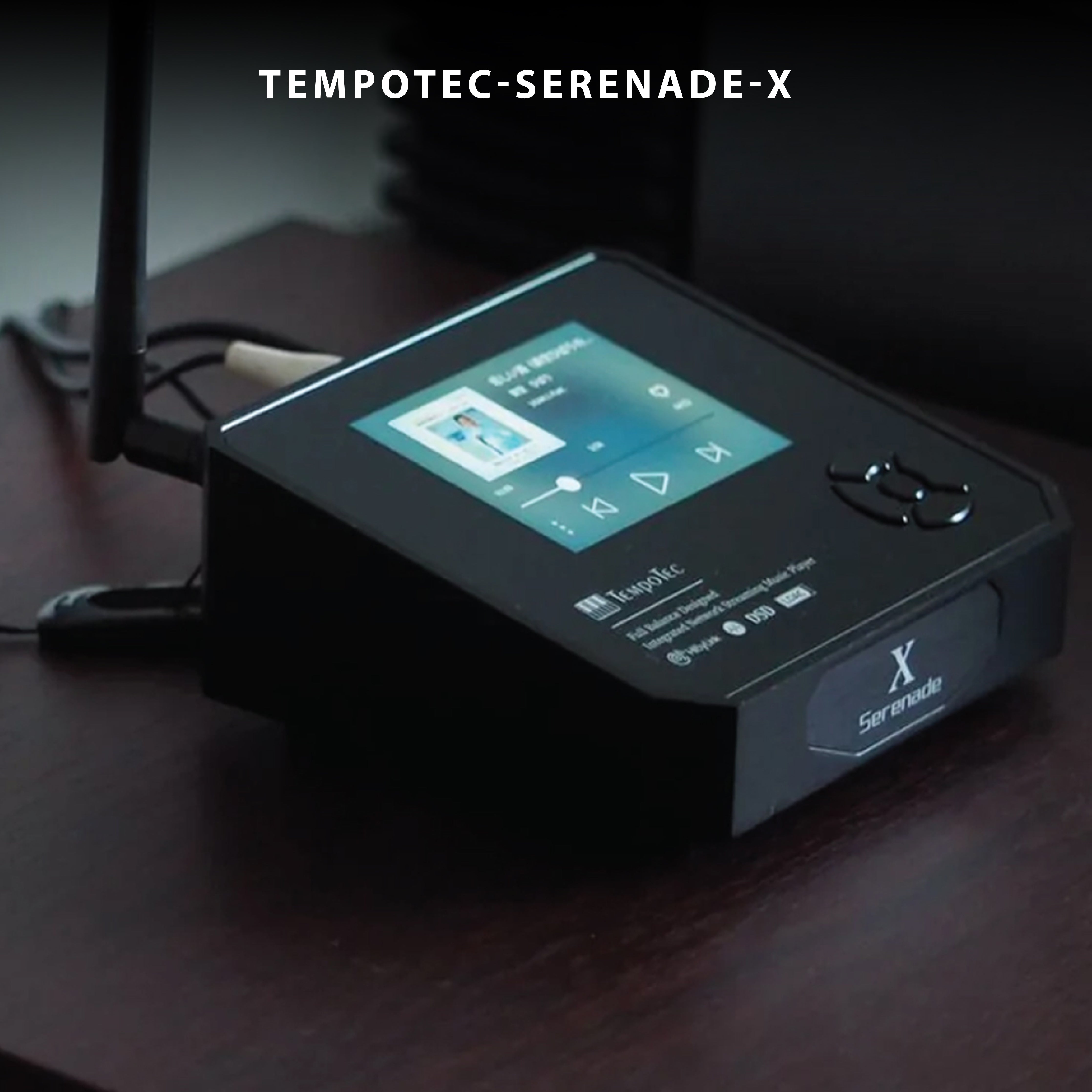 Tempotec Serenade X