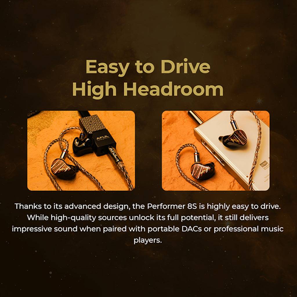 AFUL Performer 8S IEM easily driven by portable DACs and music players, delivering high-quality sound even with compact audio sources.