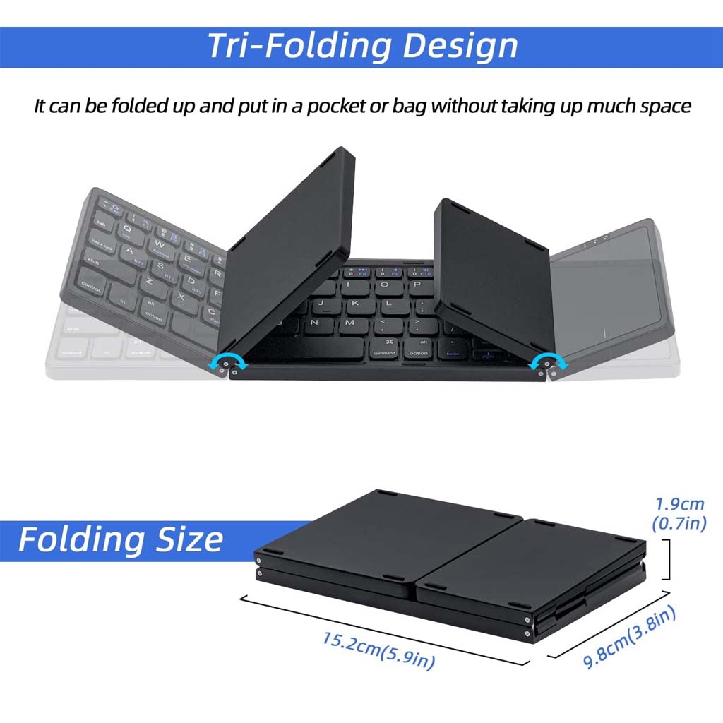 Tri-folding design of B089T keyboard folds to compact size 15.2x9.8x1.9cm, perfect for travel and portability.