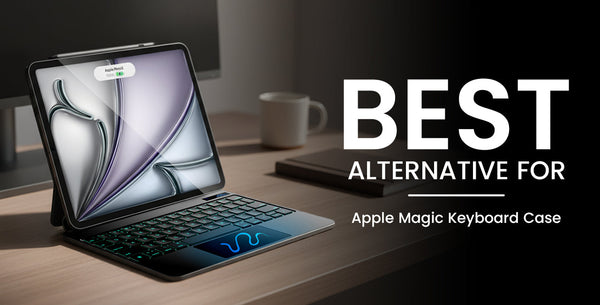 Best Alternative For Apple Magic Keyboard Case