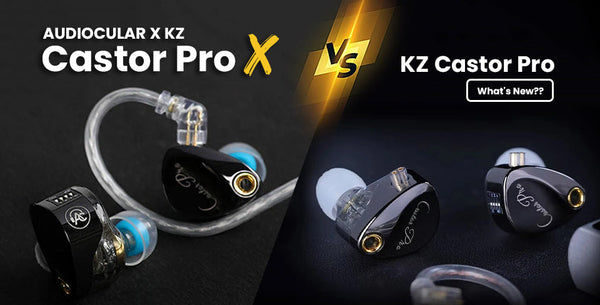 Auudiocular x KZ Castor Pro X vs. KZ Castor Pro