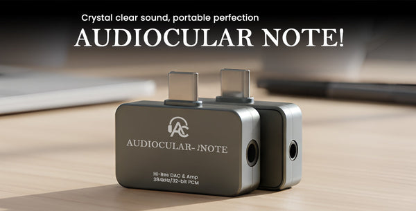 Crystal clear sound, portable perfection—meet the newest Hi-Res DAC: Audiocular Note!