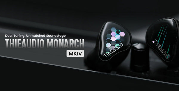 Thieaudio Monarch MKIV