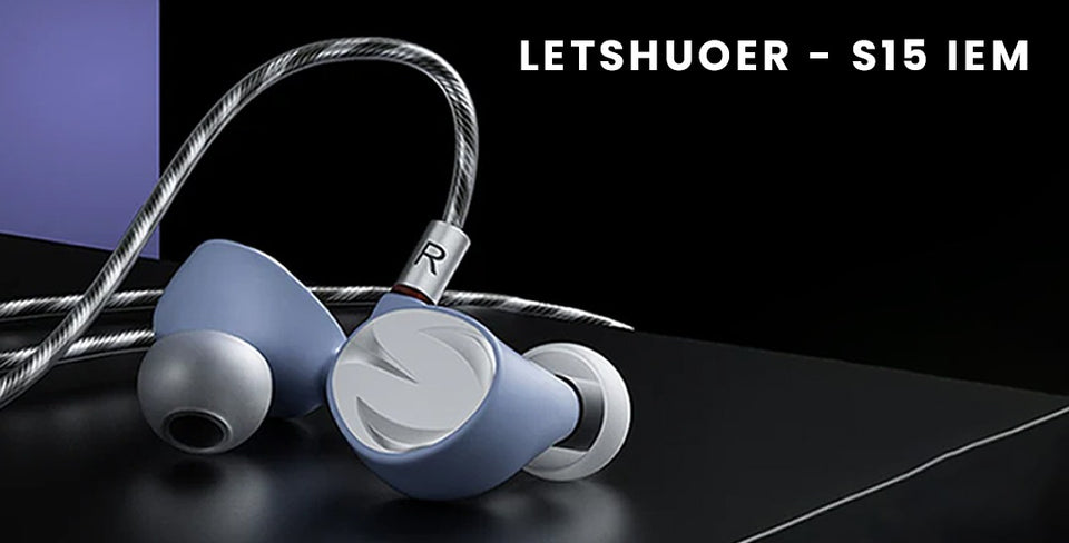 LETSHUOER S15: Pre-Order The Latest Generation Planar Magnetic IEMs With Us!!