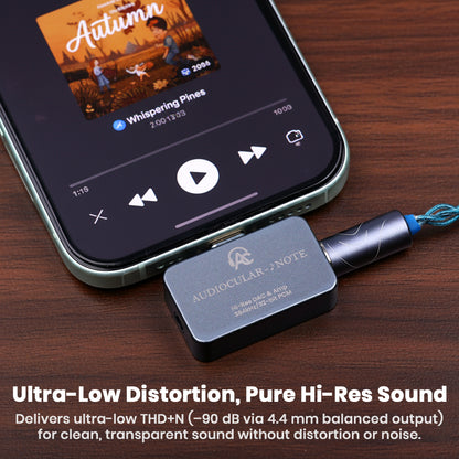 AUDIOCULAR - NOTE Hi-Res Portable DAC & Amp delivering ultra-low distortion audio via 4.4 mm balanced output for clean, high-resolution sound playback.