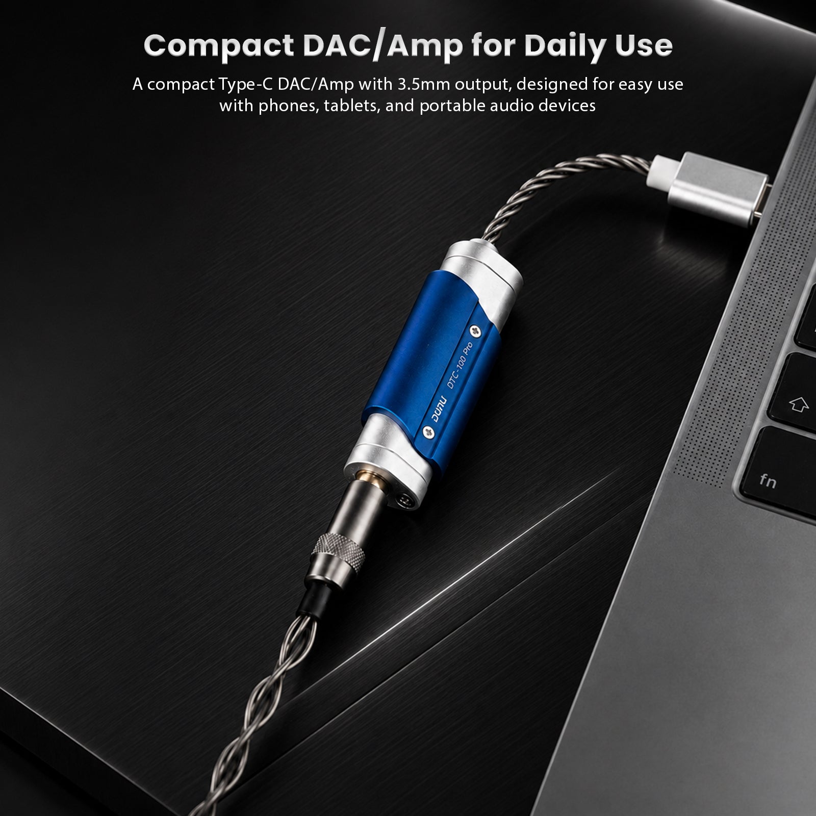 Blue DUNU DTC 100 Pro portable USB DAC & amp connected to a laptop with a twisted silver cable, designed for easy daily use