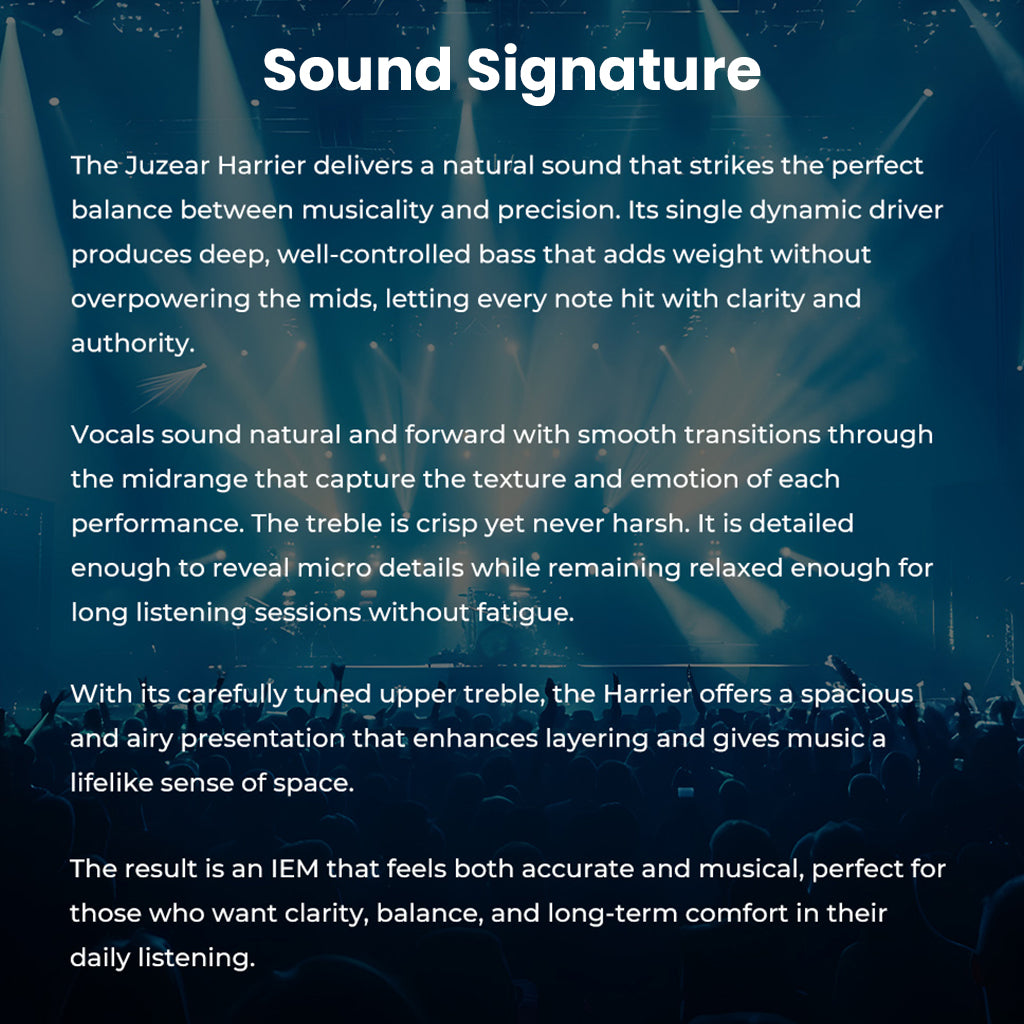 Sound signature description of JUZEAR Harrier IEM highlighting clarity, musicality, and comfort for daily audiophile use.