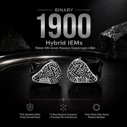 Binary Acoustics - 1900 10mm DD + 6mm Passive Radiator + 4BA Hybrid IEMs