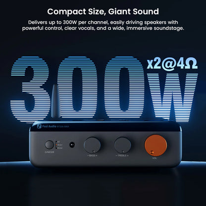 Fosi Audio BT20A MAX delivers 300W x2 at 4Ω, offering compact size with powerful sound for immersive home audio performance.