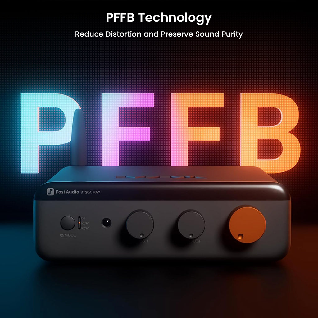 Fosi Audio BT20A MAX uses PFFB technology to reduce distortion and maintain sound purity in high-fidelity audio playback.