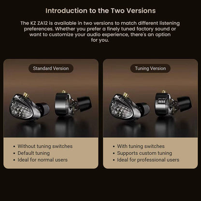 KZ ZA12 In Ear Monitor comparison between Standard and Tuning versions. The Standard Version lacks tuning switches and is ideal for normal users, while the Tuning Version includes tuning switches for custom sound, suited for professionals.