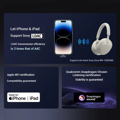 QCC Dongle Pro enables LDAC on iPhone and iPad with Apple MFi and Qualcomm Snapdragon certification for stable, lossless Bluetooth audio.