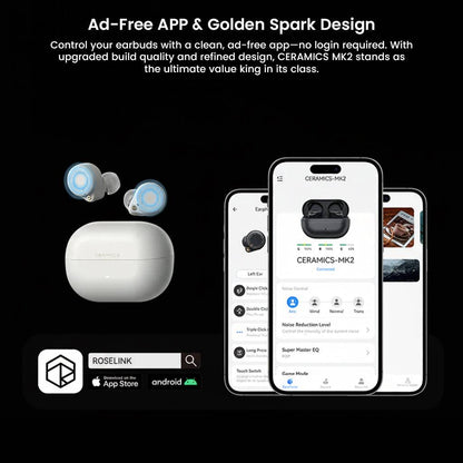 ROSESELSA CERAMICS MK2 earbuds with smartphone app interface, featuring ad-free control and premium golden spark design.