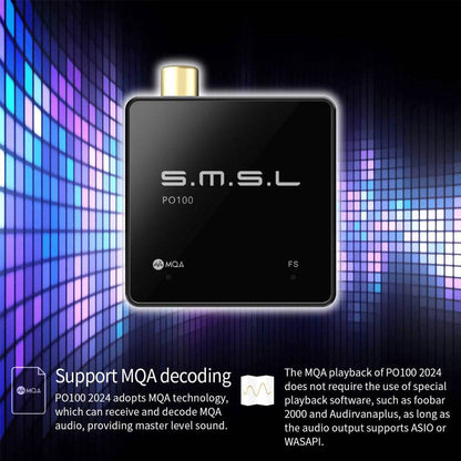 S.M.S.L PO100 2024 supports MQA decoding for master-level sound quality with ASIO and WASAPI compatibility.