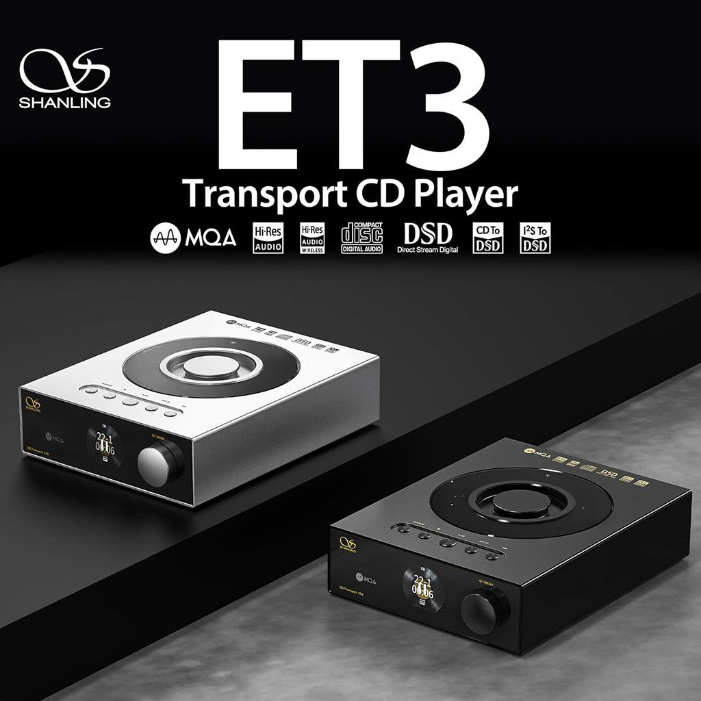 SHANLING ET3 Transport CD Player in black and silver variants showcasing MQA, DSD, and Hi-Res Audio support for premium digital audio systems.