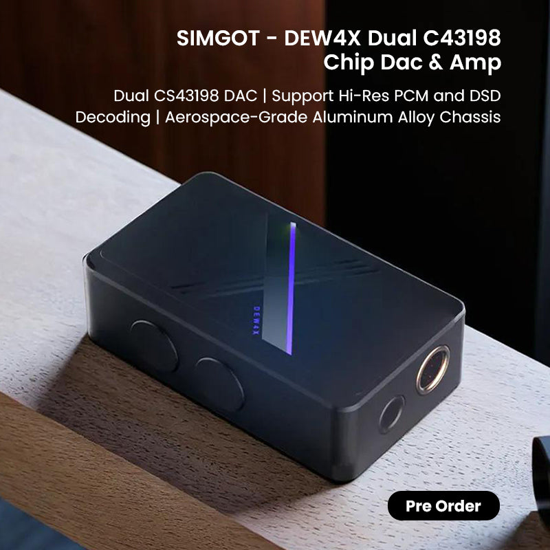 SIMGOT - DEW4X Dual CS43198 Chip Dac & Amp